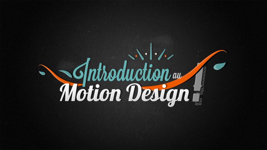 LE MOTION DESIGN C'EST QUOI ?