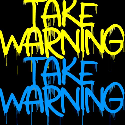 take warning font