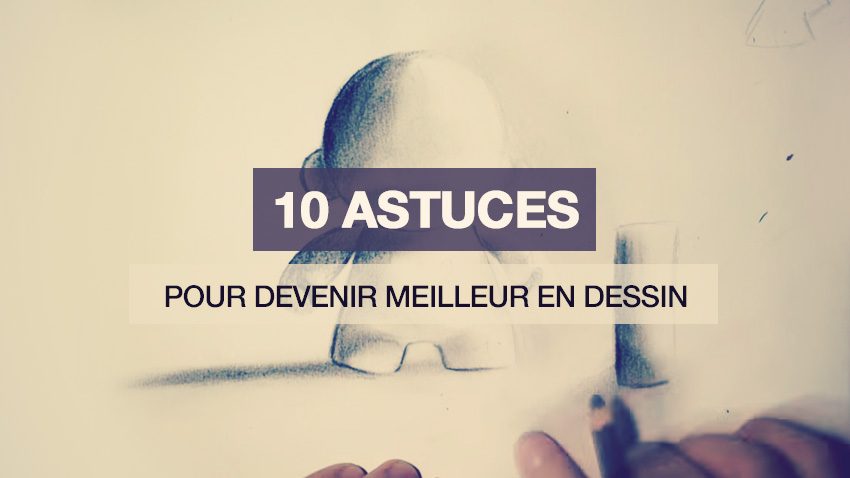 10 astuces dessin