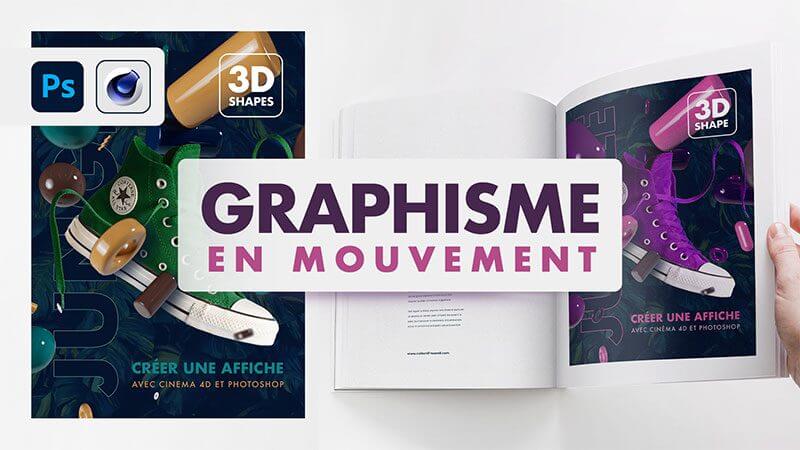 Comment faire du graphisme en mouvement avec les logiciels Photoshop et Cinema 4D