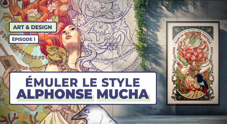 Art nouveau, créez des visuels d’aujourd’hui, inspirés des styles graphiques d’hier